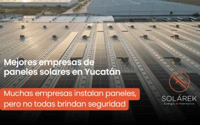 Mejores empresas de paneles solares en Mérida, Yucatán
